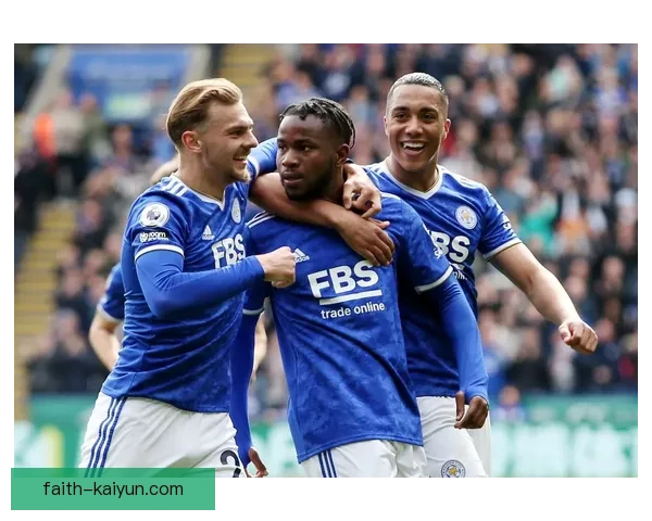 英超马雷斯卡带领狐狸城状态回暖，近期表现备受关注