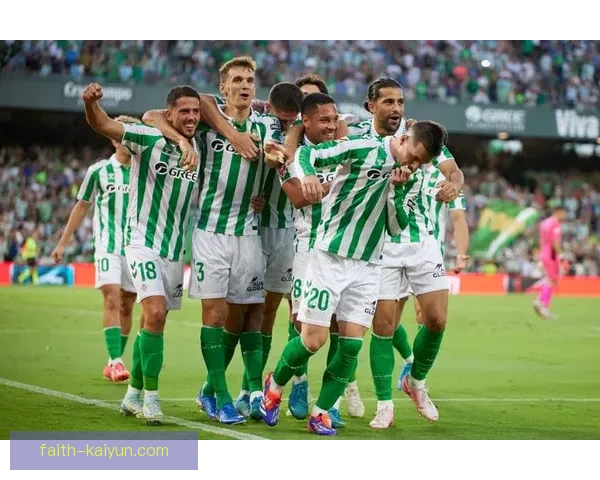 贝蒂斯进攻套路持续提升，球队战术多样性备受关注